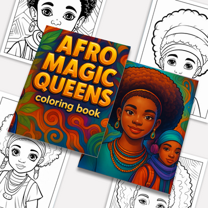 Afro Magic Queens – Black Girls Coloring Pages – 48 Pages – Empowering, Stylish, Natural Hair Looks – For Kids