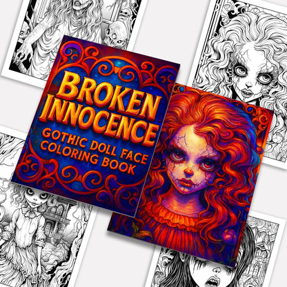 Broken Innocence Coloring Pages – 48 Pages – Creepy Doll Portraits, Cracked Porcelain Faces & Gothic Aesthetic – For Adults