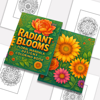 Radiant Blooms Coloring Pages – 48 Pages – Floral Mandala Patterns, Garden Flowers – For Adults