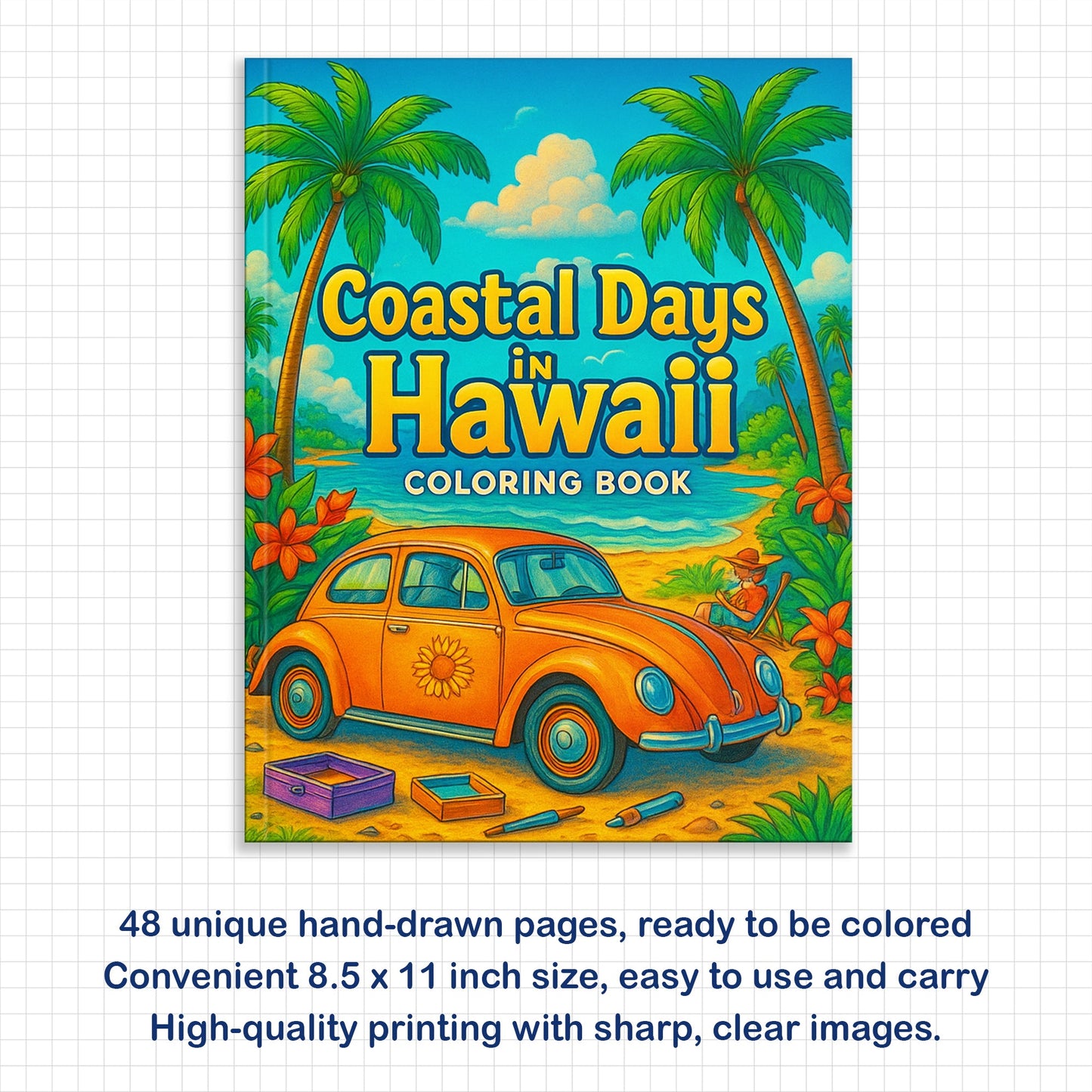 Coastal Days in Hawaii – Hawaii Coloring Pages – 48 Pages – Scenic, Calm, Summer Vibes – For Adults
