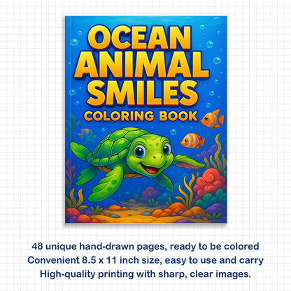 Ocean Animal Smiles  – Animal Coloring Pages – 48 Pages – Cute Sea Creatures, Whales, Turtles & Jellyfish – For Kids