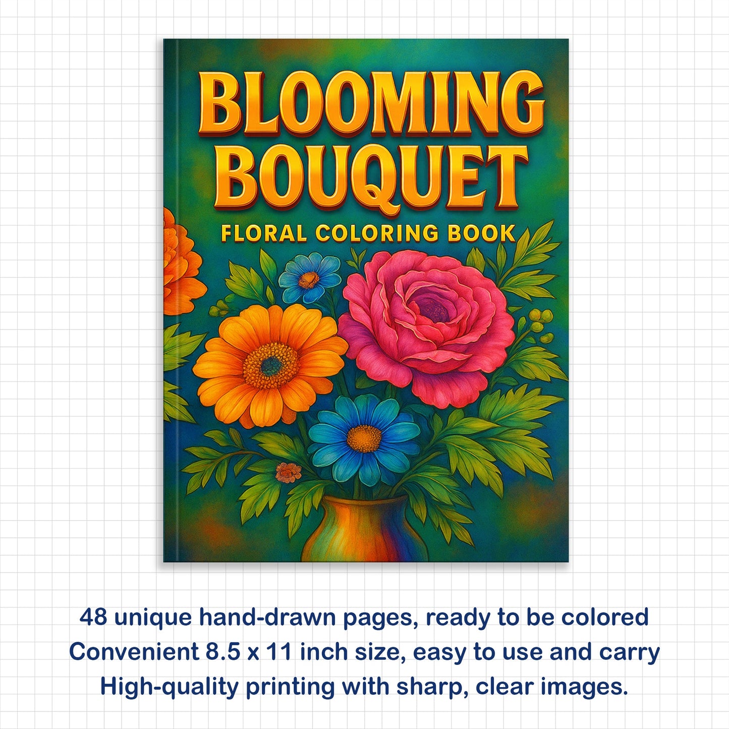 Blooming Bouquet Floral Coloring Pages – 48 Pages – Beautiful Flower Arrangements – For Adults