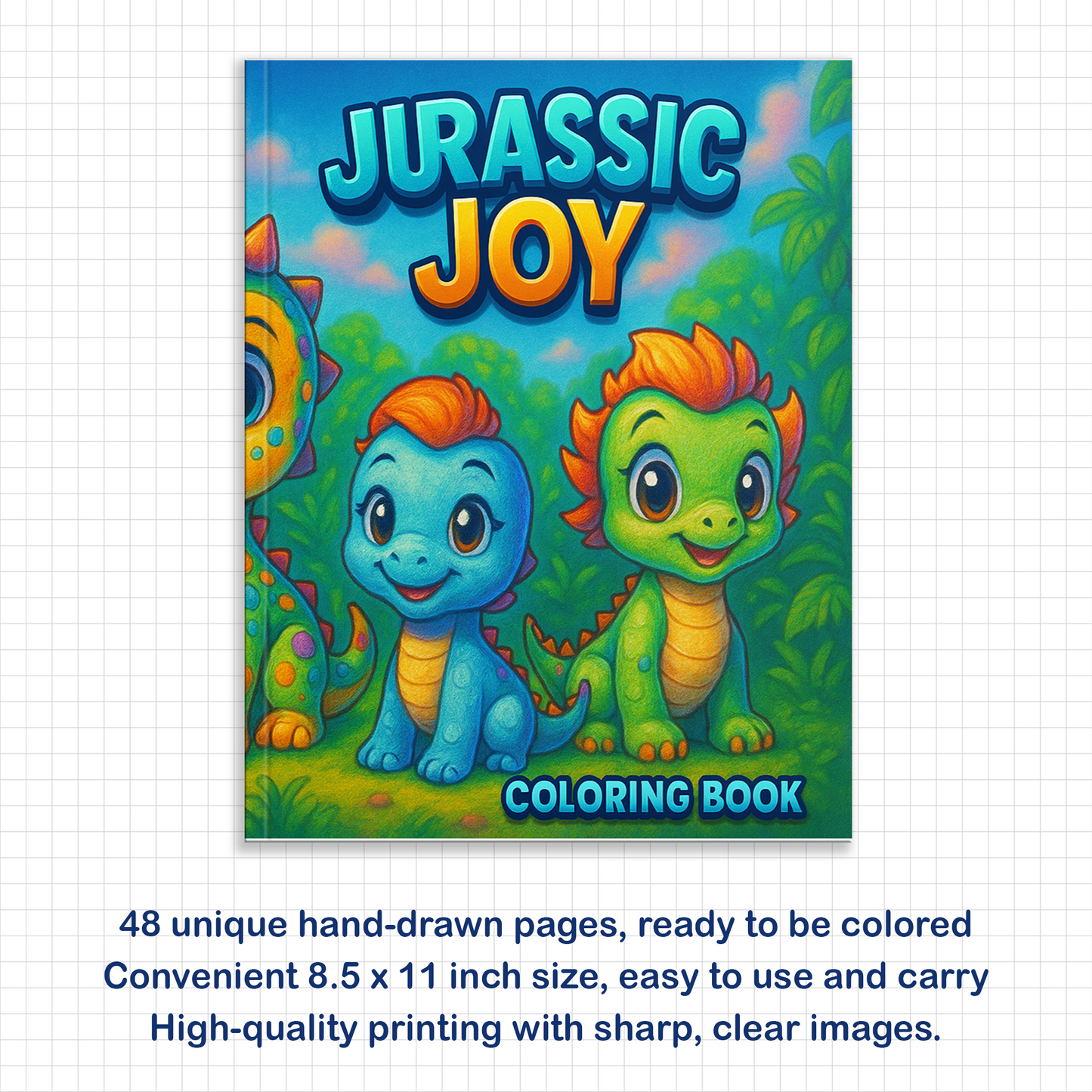 Jurassic Joy Coloring Pages – 48 Fun, Happy, Prehistoric Adventures – For Kids