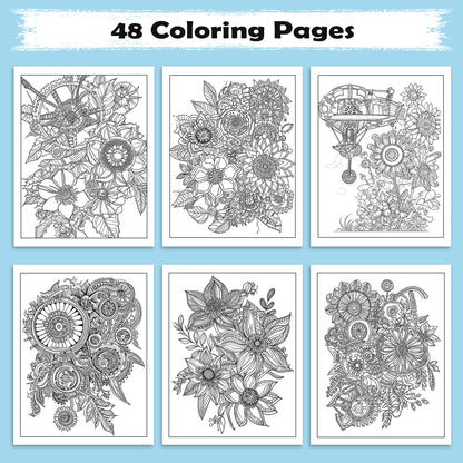Steampunk Blooms Coloring Pages – 48 Pages – Floral Gears, Mechanical Flowers, Intricate Design – For Adults