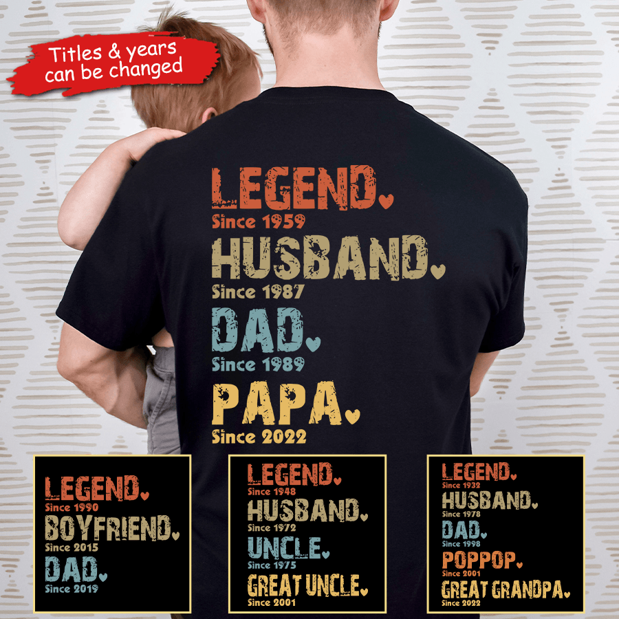 Legend, Husband, Dad, Grandpa: The Journey of a Lifetime - Personalized Custom Year  Back Printed T Shirt - Father's Day, Birthday Gift for Dad, Grandpa, Husband, Daddy, Dada, Papa, Dad Jokes