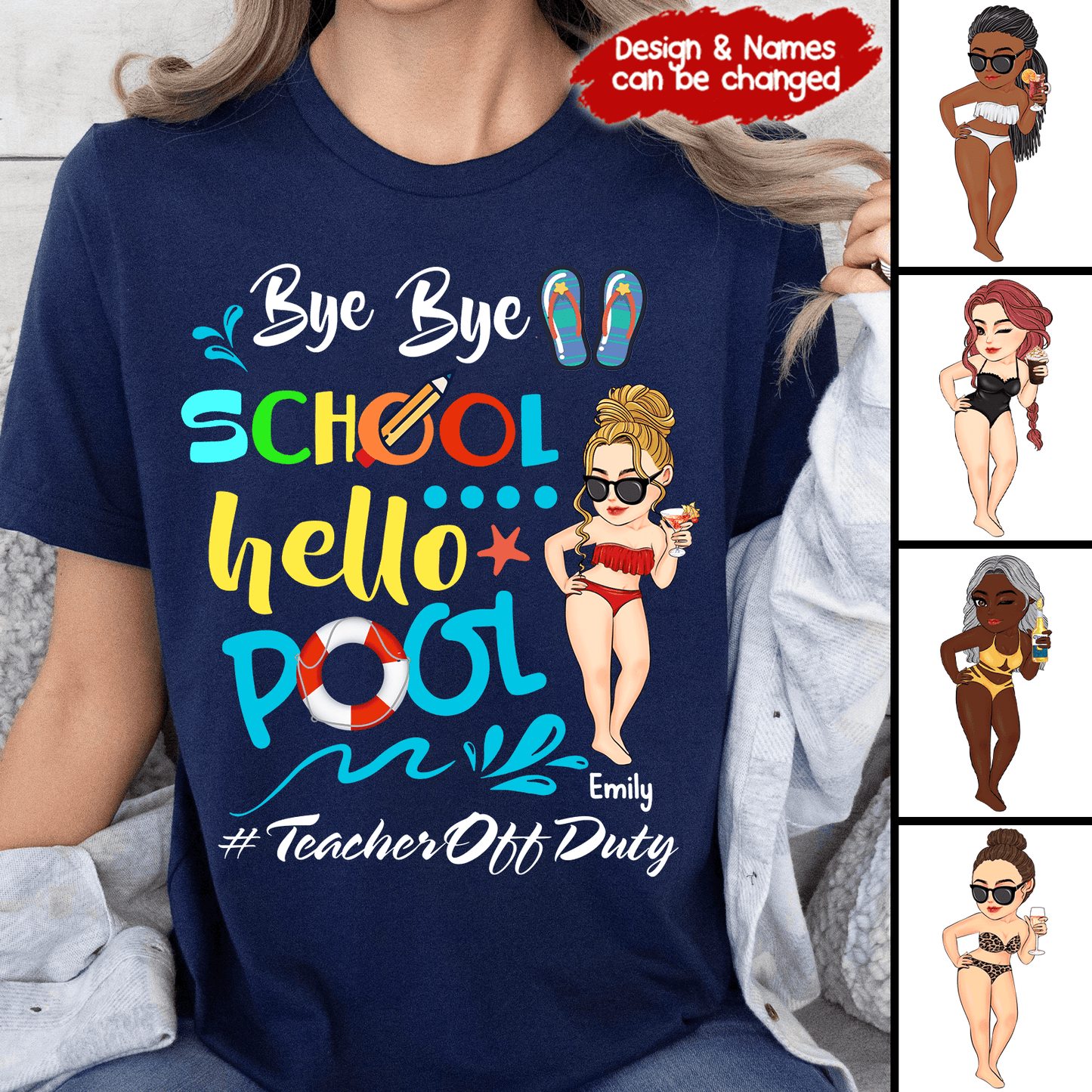 Bye Bye School Hello Pool - Personalized Custom T Shirt - Summer Break, Last Day Of School, Birthday, Loving, Funny Gift for Teacher, Kindergarten, Preschool, Pre K, Paraprofessional