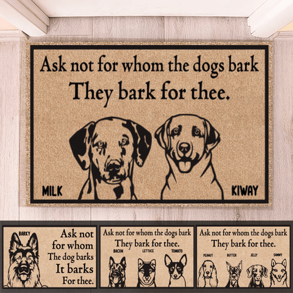 Personalized Dog Doormat - Ask Not Whom The Dog Barks Fore - Personalized Gift for Dog Lover, Owner, Dog Dad, Dog Mom