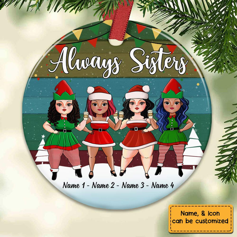 Sisters Friends Christmas - Personalized Circle Ceramic Ornament - Christmas Gift For Sisters, Besties, Friends