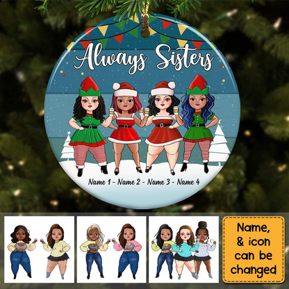 Sisters Friends Christmas - Personalized Circle Ceramic Ornament - Christmas Gift For Sisters, Besties, Friends