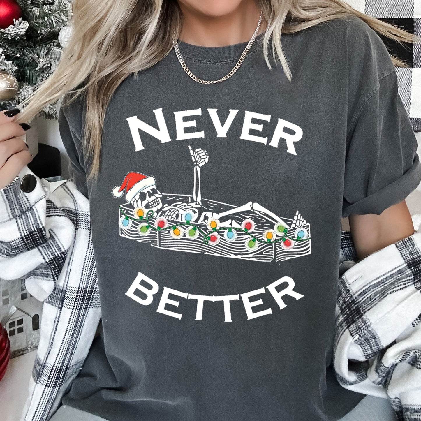 Never Better Christmas Skeleton, Retro, Comfort Colors Tshirt