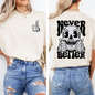 Never Better, Skeleton, Thumbs Up, Trending, Graphic Tee, Tshirt