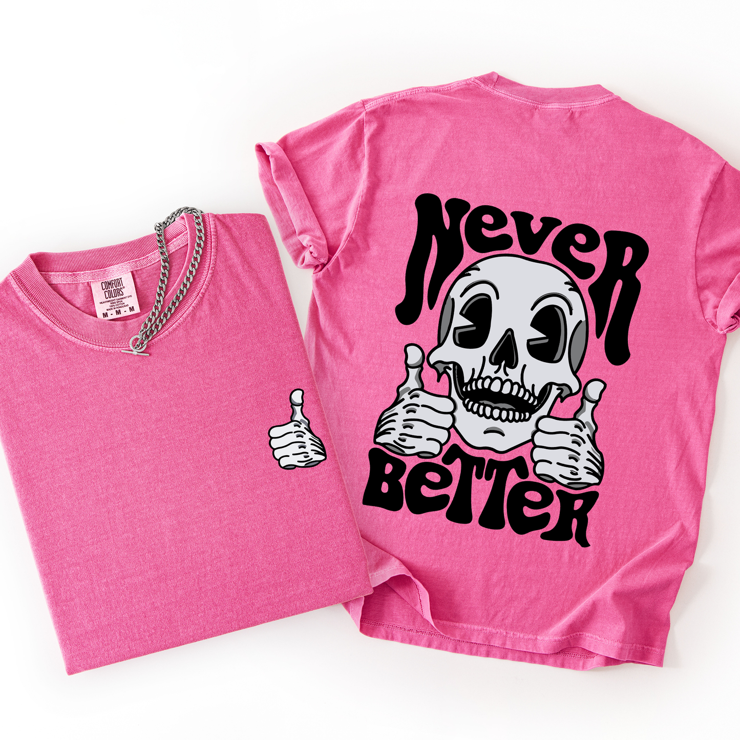 Never Better, Skeleton, Thumbs Up, Vibe, Mood, Comfort Colors T-Shirt