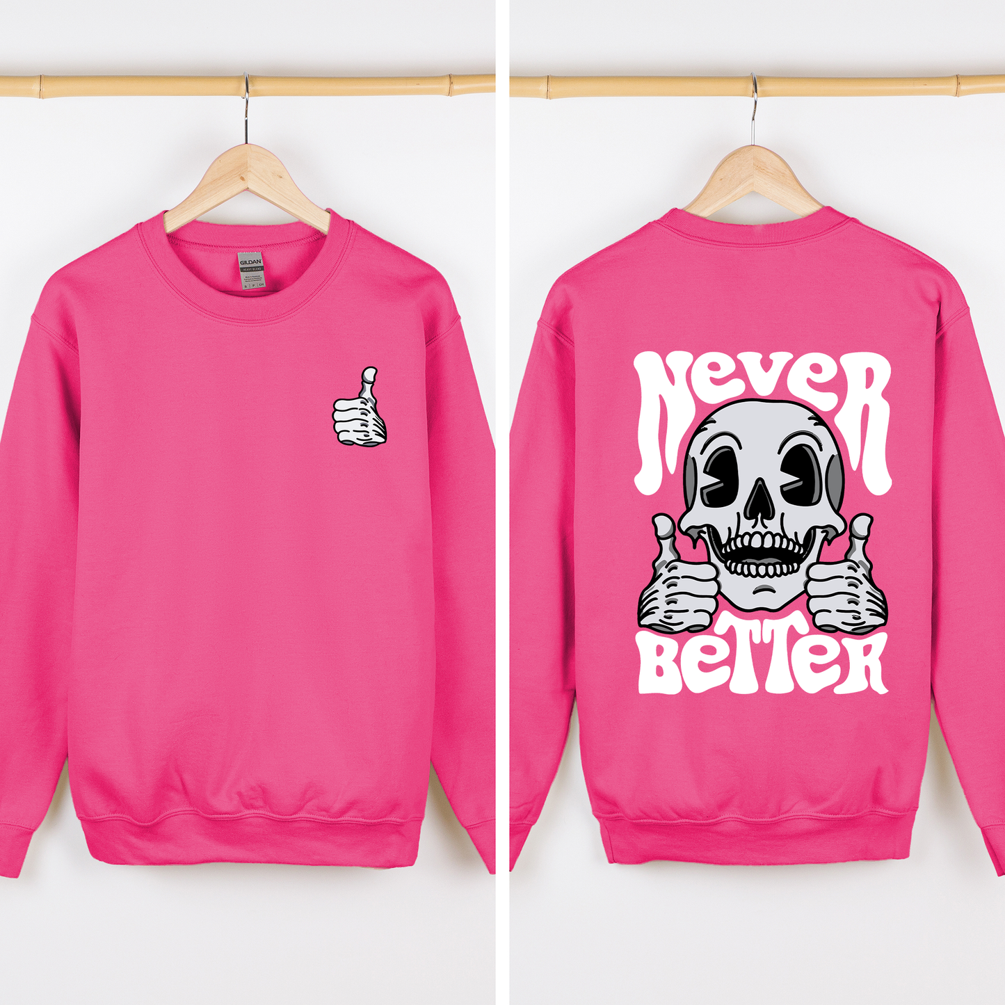 Never Better, Skeleton, Thumbs Up, Vibe, Mood Sweatshirt