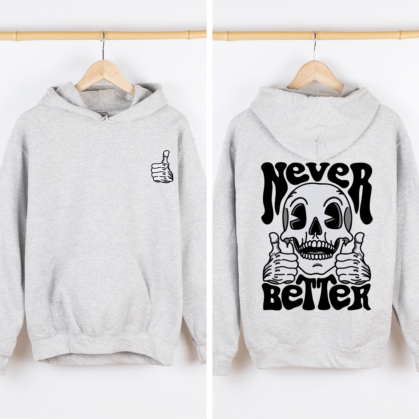 Never Better, Skeleton, Thumbs Up, Vibe, Mood, Graphic Hoodie, Hooded Sweatshirt