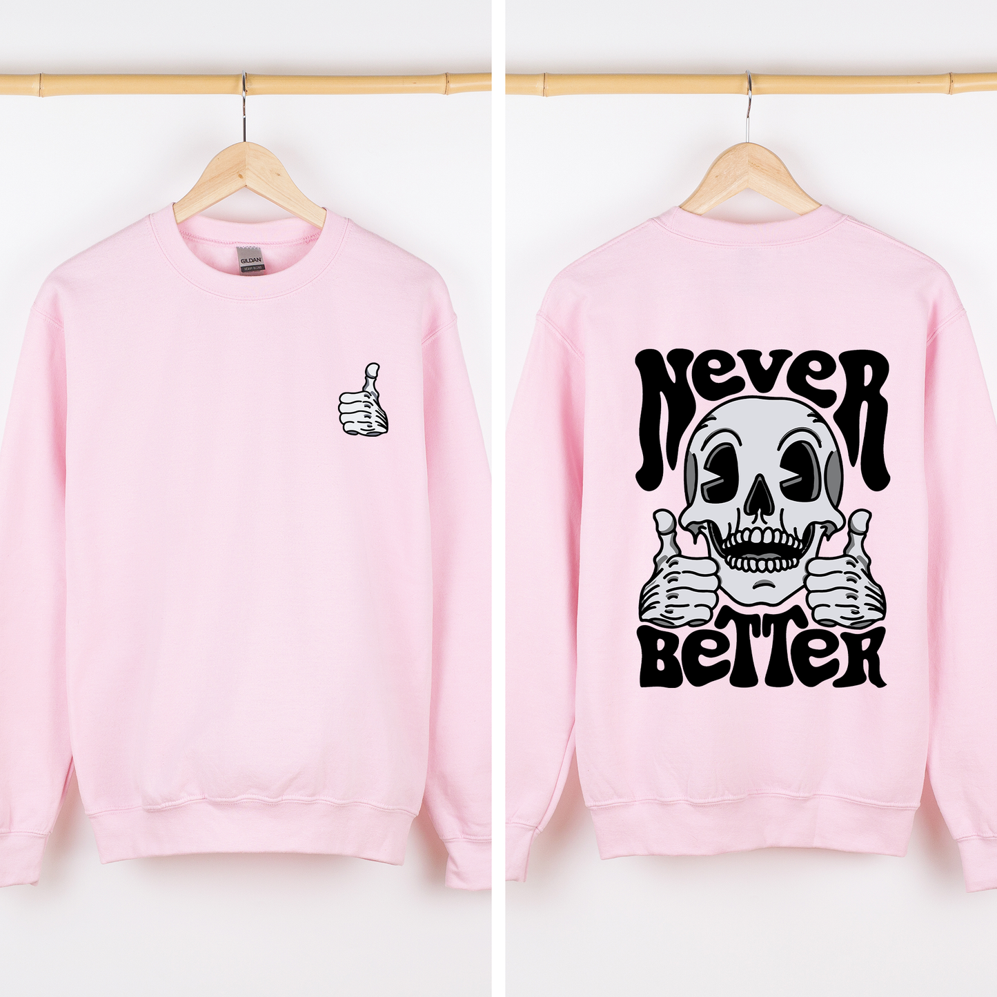 Never Better, Skeleton, Thumbs Up, Vibe, Mood Sweatshirt