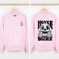 Never Better, Skeleton, Thumbs Up, Vibe, Mood Sweatshirt