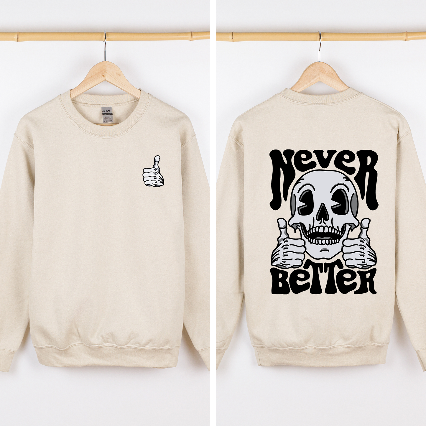Never Better, Skeleton, Thumbs Up, Vibe, Mood Sweatshirt