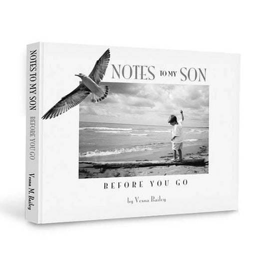 Notes to My Son by Vesna Bailey – Hardcover Inspirational Gift Book