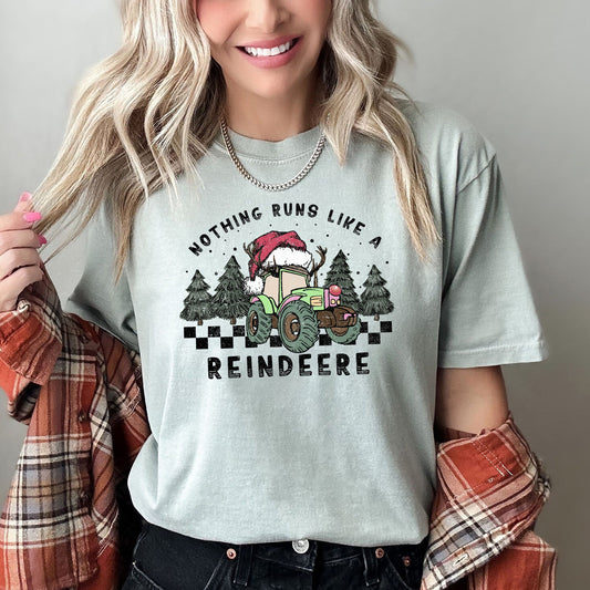 Nothing Runs Like A Reindeere, Deere, Christmas, Tractor, Farm Life, Comfort Colors Tshirt
