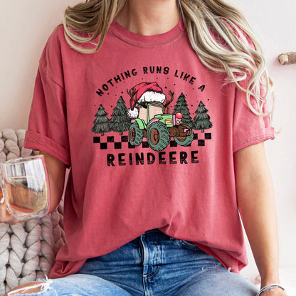 Nothing Runs Like A Reindeere, Deere, Christmas, Tractor, Farm Life, Comfort Colors Tshirt