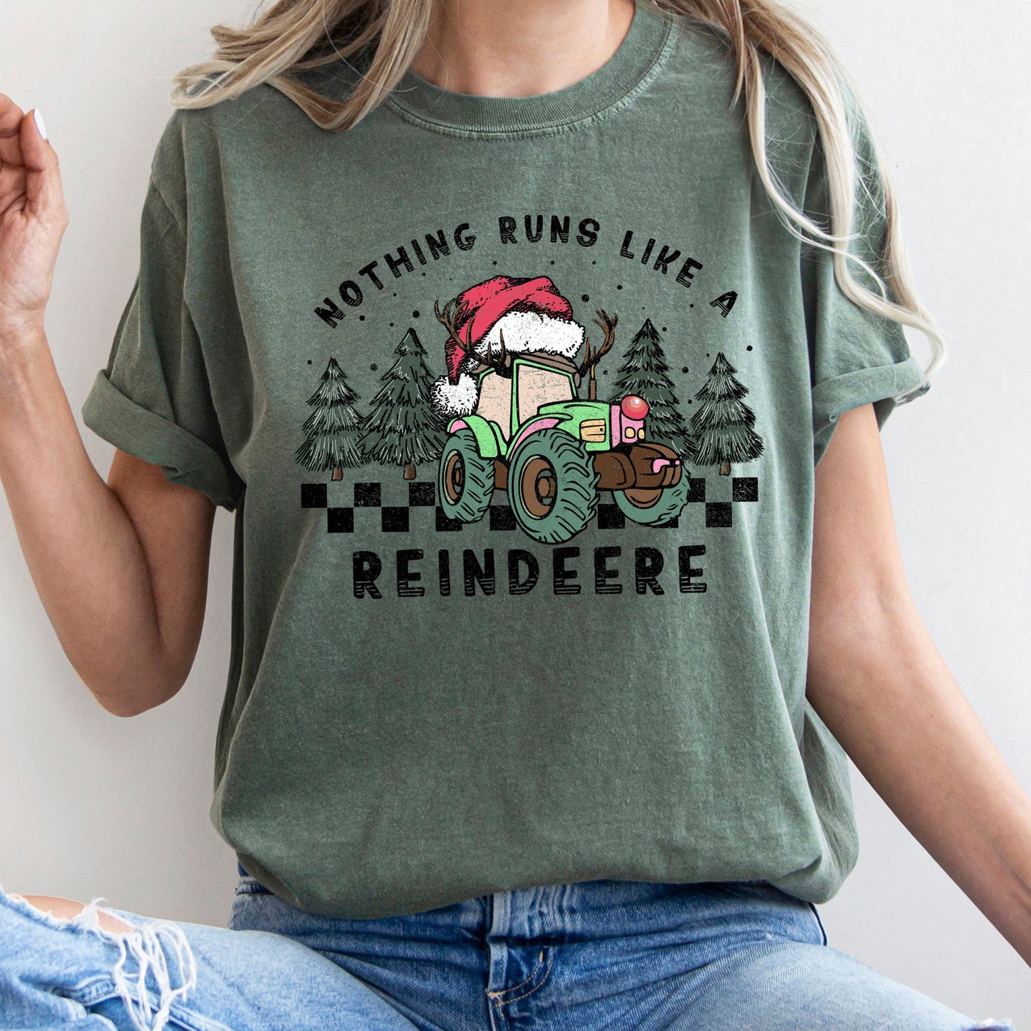 Nothing Runs Like A Reindeere, Deere, Christmas, Tractor, Farm Life, Comfort Colors Tshirt