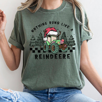 Nothing Runs Like A Reindeere, Deere, Christmas, Tractor, Farm Life, Comfort Colors Tshirt