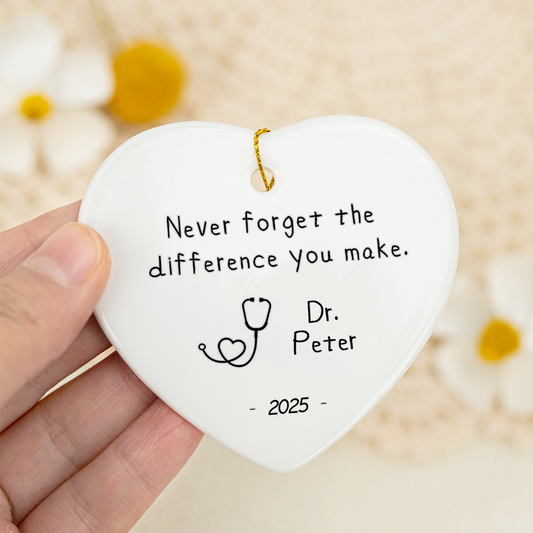 Never Forget The Difference You Make Nurse - Personalized Heart Ceramic Ornament - Christmas Gift For Nurse, CNA, Registered RN, Healthcare Worker