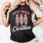 Nuts About Christmas, Pink Nutcrackers, Comfort Colors Tshirt