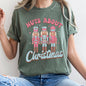 Nuts About Christmas, Pink Nutcrackers, Comfort Colors Tshirt