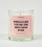 Smells Like You're The Best Mom Ever Glass Candle