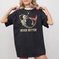 Never Better, Mermaid, Skeleton, Ghost, Funny, Witch, Aesthetic, Meme, Halloween, Spooky, Costume, Tshirt Comfort Colors T-Shirt