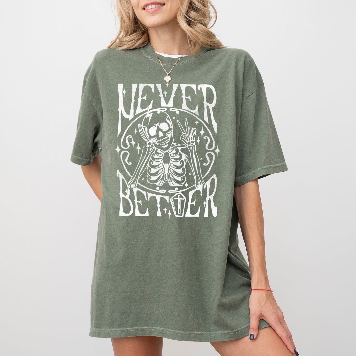 Never Better Skeleton, Peace, Ghost, Witch, Skull, Funny, Spooky, Aesthetic, Meme, Halloween, Costume, Tshirt Comfort Colors T-Shirt