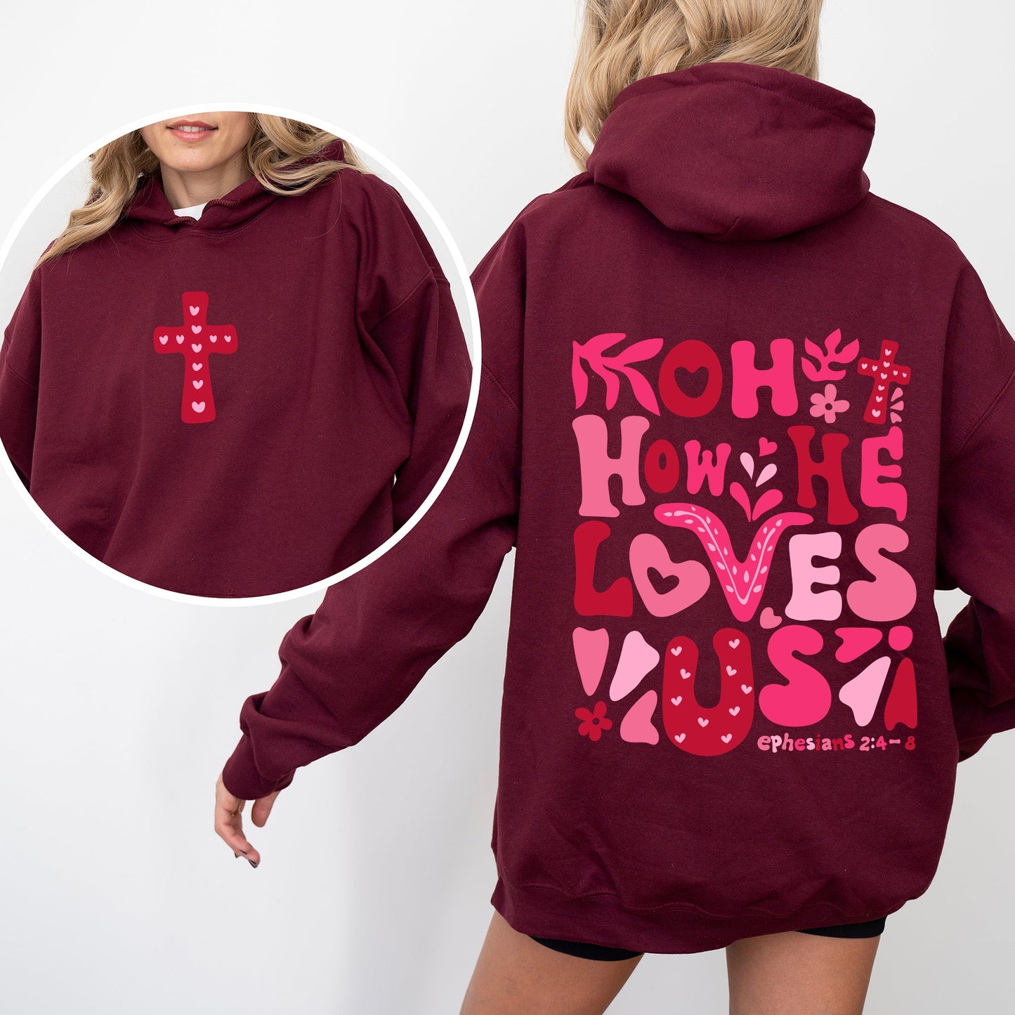 Oh How He Loves Us, Valentine's Day, Christian, Religious, Bible, Front and Back Hoodie, Hooded Sweatshirt