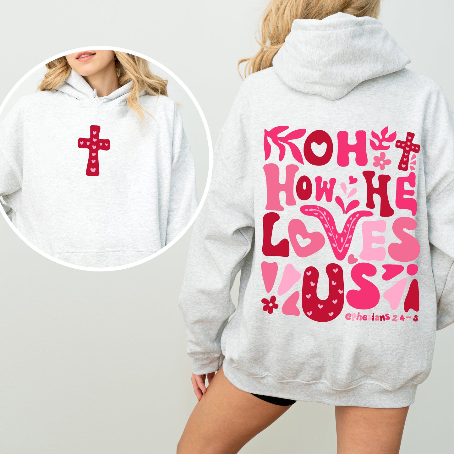 Oh How He Loves Us, Valentine's Day, Christian, Religious, Bible, Front and Back Hoodie, Hooded Sweatshirt