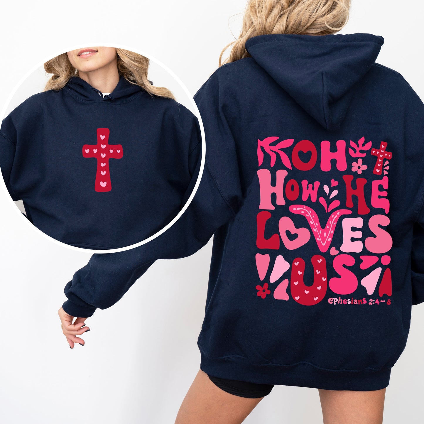 Oh How He Loves Us, Valentine's Day, Christian, Religious, Bible, Front and Back Hoodie, Hooded Sweatshirt