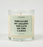 Smells Like My Amazing Son Gave Me This Candle Glass Candle