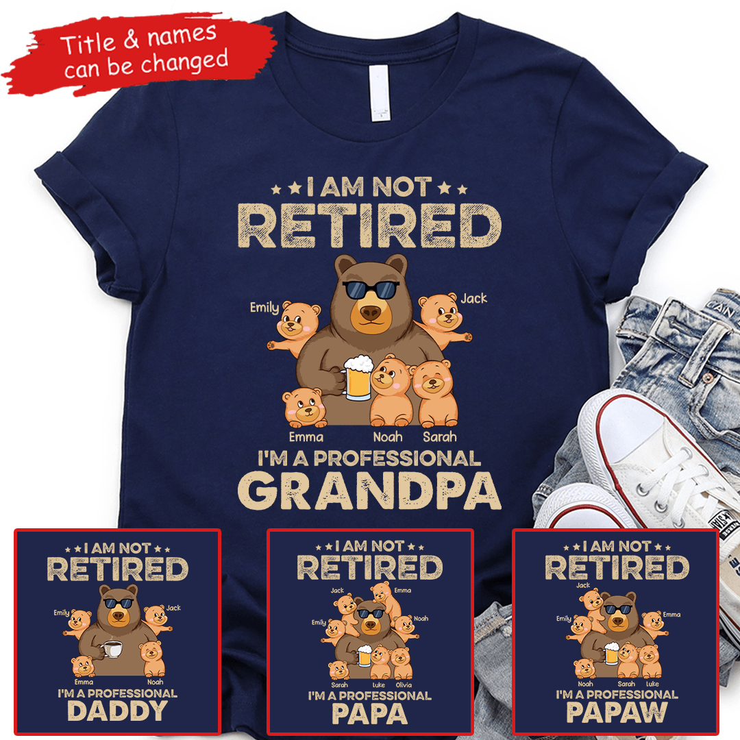 I'm A Professional Grandpa - Personalized Custom T Shirt - Father's Day Gift for Dad, Papa, Grandpa, Daddy, Dada