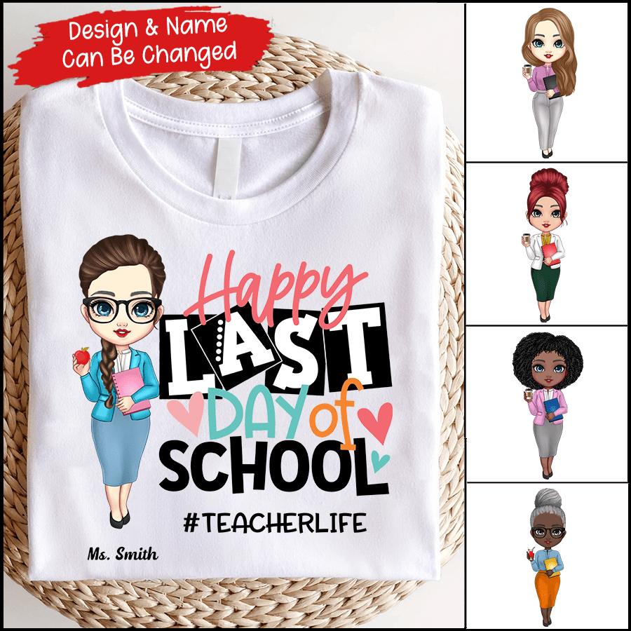 Happy Last Day Of School - Personalized Custom T Shirt - Last Day Of School Gift for Teacher, Kindergarten, Preschool, Pre K, Paraprofessional