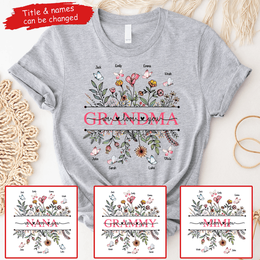 Wildflower Grandma We Love You - Personalized Custom T Shirt - Gift for Grandma/Nana/Mimi, Mom, Wife, Grandparent