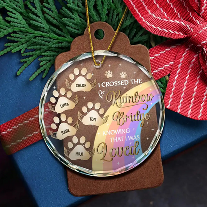 I Crossed The Rainbow Bridge Memorial Pet - Personalized Circle Glass Ornament - Sympathy Gift For Pet Owners, Pet Lovers