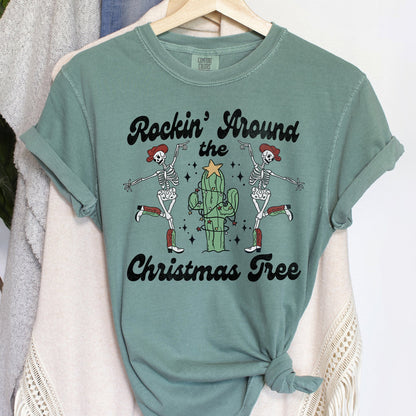 Rocking Around The Christmas Tree, Desert, Cactus, Dancing Skeletons, Comfort Colors Tshirt