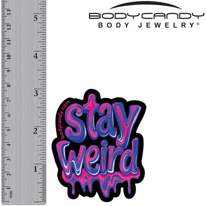 Stay Weird Sticker by Onyx O