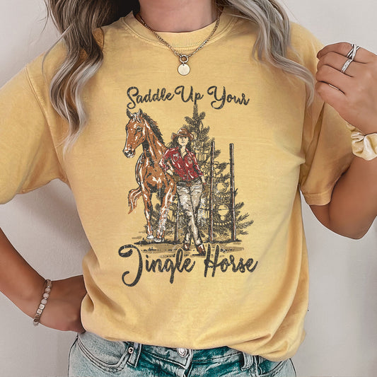 Saddle Up Your Jingle Horse, Christmas, Cowgirl, Cowboy, Country, Western, Comfort Colors Tshirt