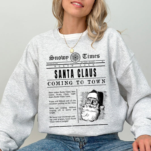 Santa Claus Is Coming To Town, Newspaper, Winter, Snow, Xmas Sweatshirt