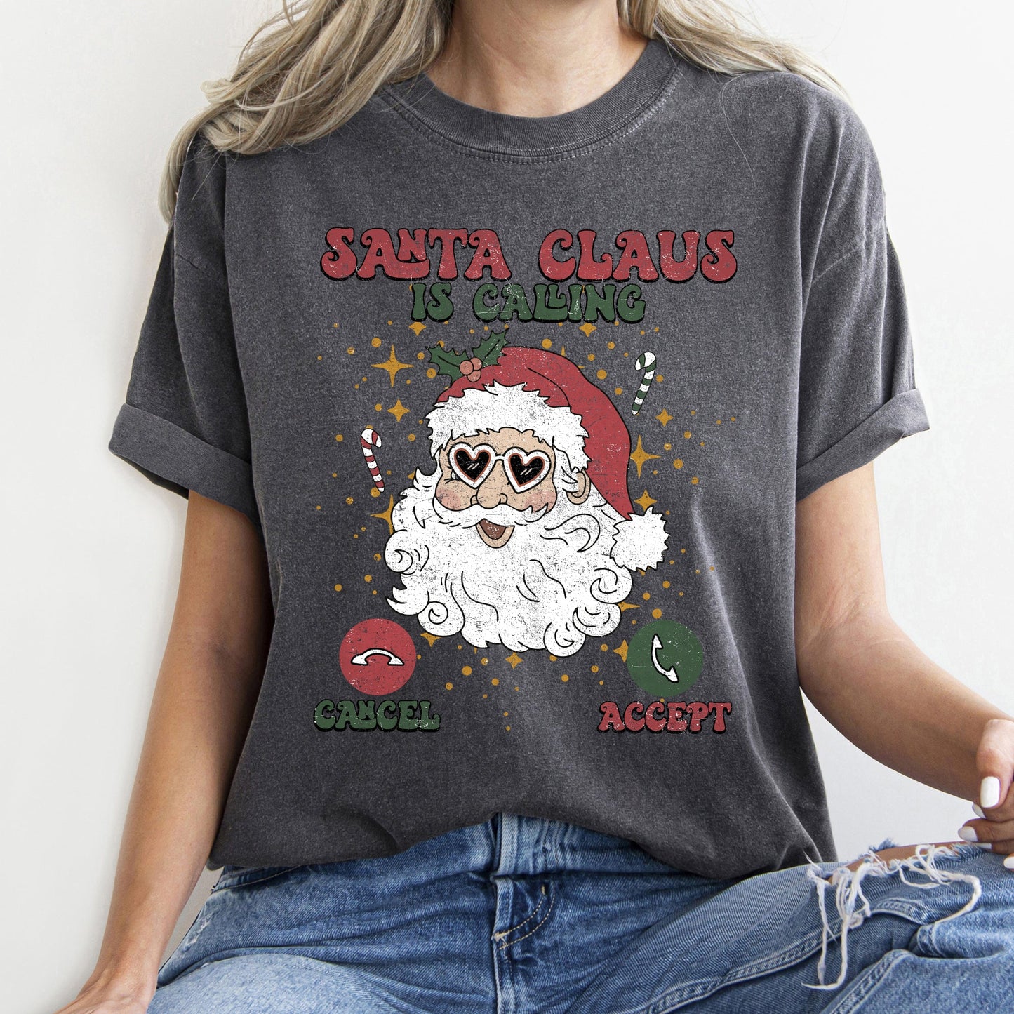 Santa Is Calling, iPhone, Android, Cell Phone, Christmas, Comfort Colors Tshirt