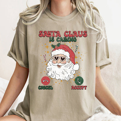 Santa Is Calling, iPhone, Android, Cell Phone, Christmas, Comfort Colors Tshirt