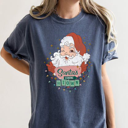 Santa Is Coming To Town, Retro, Christmas - bay Comfort Colors T-Shirt