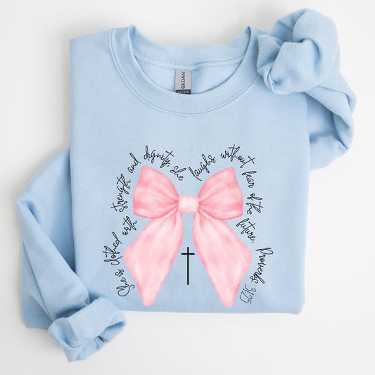 She Is Clothed With Strength and Dignity, Proverbs, Bows, Ribbon, Girly, Religious, Christmas, Faith Sweatshirt