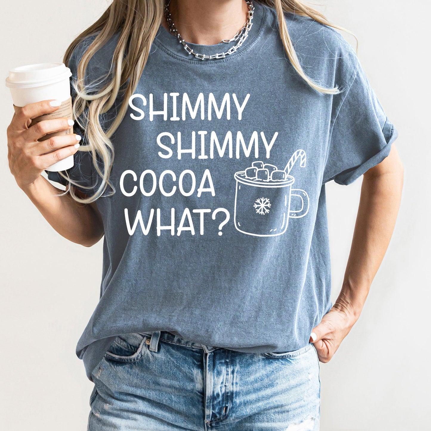 Shimmy Shimmy, Hot Chocolate, Winter, Christmas, Comfort Colors Tshirt