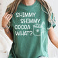 Shimmy Shimmy, Hot Chocolate, Winter, Christmas, Comfort Colors Tshirt